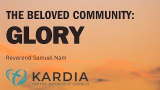 The Beloved Community – Glory