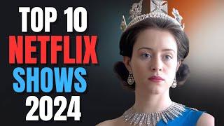 Top 10 TV Shows To Watch On Netflix 2024