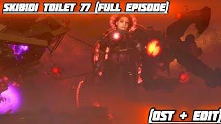 Skibidi toilet 77 (full episode) [OST]