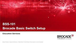 Brocade Basic Switch Setup (BSS-101)