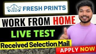 Work From Home Jobs 2024 | Live Test Answers | Online jobs at home | Fresh Prints | Job4freshers