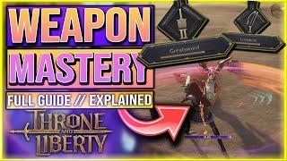 Throne And Liberty Weapon Mastery FULL GUIDE - How To Level Up Weapons In Throne And Liberty