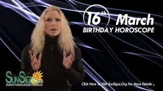 March 16th Zodiac Horoscope Birthday Personality - Pisces - Part 1