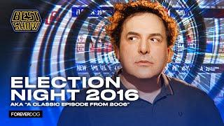 Election Night 2016 (aka "A Classic Episode from 2006") with Brett Davis & Clare O'Kane