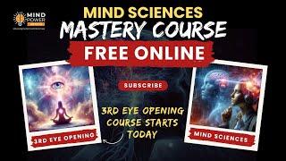 3rd Eye Opening Course starts today | Mind Sciences Mastery Course - Video 1 - Mind Power Artists