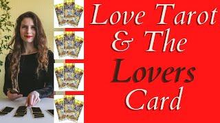 Love Tarot and The Lovers Card ️ The Many Meanings For Love