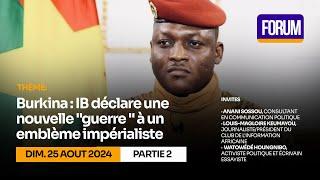 Burkina : IB déclare une nouvelle "guerre " à un emblème impérialiste P2