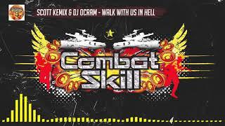 Scott Kemix & Dj Ocram - "Walk With Us In Hell" | Combat Skill 020 (B1)