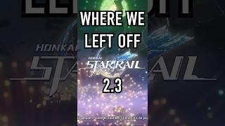 Honkai: Star Rail 2.3 RECAP #honkaistarrail #hsr #hoyocreators #penacony
