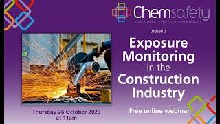 Exposure Monitoring in the Construction Industry Webinar