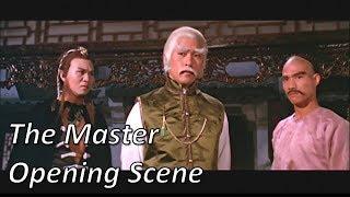 The Master - Full Opening Scene (Shaw Brothers)