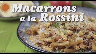 Macarrons a la Rossini