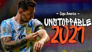 Messi  Copa America  Sia -Unstoppable  Skills Goals & Assists [2021]