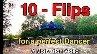 How to do special Flips for dancers/  Break Dance - a Motivation video - in Malayalam.