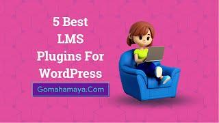 5 Best LMS Plugins For WordPress 2022