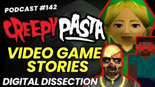 Video Game #Creepypasta | Podcast #142