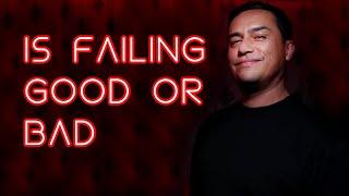 Is Failing Good Or Bad?