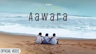 Mai Firta Aawara - PNKJ (Official Music Video)