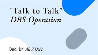 "Talk to Talk DBS Operation" | Doç. Dr. Ali ZIRH