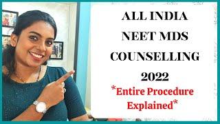 Complete Guide to NEET MDS Counselling 2022- Admit card, Registration, Application form, Fees & More