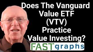 Does The Vanguard Value ETF VTV Practice Value Investing? | FAST Graphs