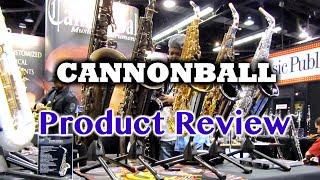 Cannonball - Saxophone Product Review - BriansThing