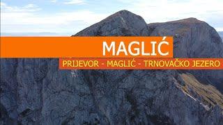 Maglić - Prijevor, Maglić,Trnovačko jezero