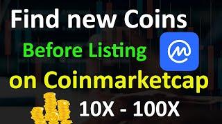 How to Find New Coins before Listing on Coinmarketcap | 10X - 100X Profit with new Projects
