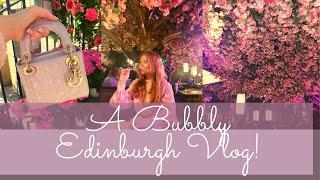 A Bubbly Edinburgh Vlog | Pretty Pink Instagrammable Places! ~ The Bubble Diaries