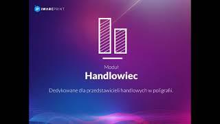 Webinar - Moduł Handlowiec w iwarePRINT