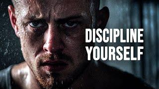 DISCIPLINE YOURSELF - Motivational Speech