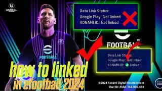 How To Link Konami Id to efootball 2024  how to transfer date 100% Working for Tanks Watching video