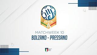 Serie A Gold [10^] | BOLZANO - PRESSANO