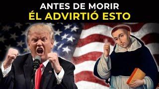 La ATERRADORA PROFECIA de SAN VICENTE de FERRER para ESTADOS UNIDOS y TRUMP