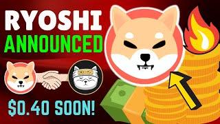 SHIBA INU COIN NEWS TODAY - RYOSHI ANNOUNCED SHIBA WILL REACH $O.40 SOON!- SHIBA INU COIN NEWS TODAY