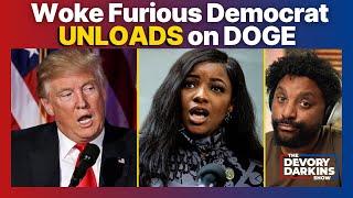 Woke Furious Democrat UNLOADS on DOGE