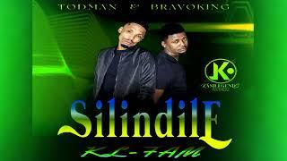 KL FAM SilindilE [BraVoKinG & ToDMaN]