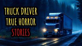 37 TRUE Disturbing & Terrifying Trucker Horror Stories | VOLUME 5