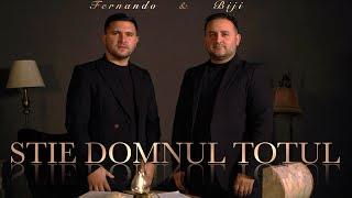 Biji si Fernando din Barbulesti - STIE DOMNUL TOTUL [ Official Video ] 2024