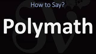 How to Pronounce Polymath? (CORRECTLY)