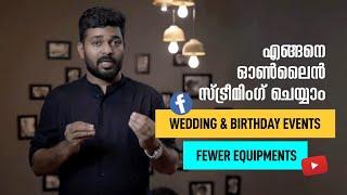 How to set up live stream a wedding/Birthday events on online platforms 2021 | Malayalam Video