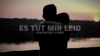 APACHE 207 FT. LUNE - ES TUT MIR LEID (prod. by d9wn)