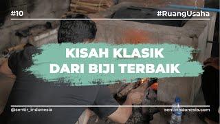 Ruang Usaha | Kisah Klasik dari Biji Terbaik