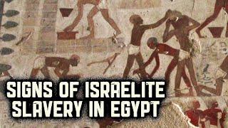 Signs of Israelite Slavery in Egypt - The Exodus