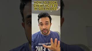 TRICK TO BOOK BEST HOTELS IN GOA IN DECEMBER Under Rs999