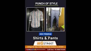 New Arrival Premium Shirts and Pants At Fashion Street #Nadiad #fashionstreet #clothing