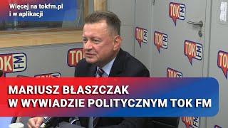 Na żywo: Mariusz Błaszczak w Wywiadzie Politycznym TOK FM