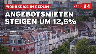 Wohnungsknappheit: So teuer sind die Mieten in Berlin