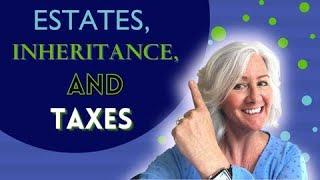 Youtube Question  What can you tell me about estate tax vs inheritance tax in California?