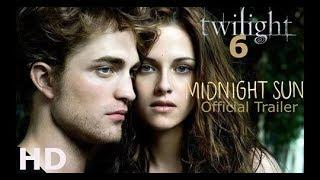 The Twilight 6 Saga Midnight Sun  (Official Trailer) 2020